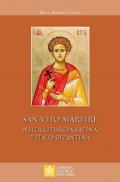 San Vito Martire. Nella liturgia latina e italo-bizantina