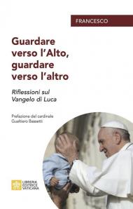 Guardare verso l'alto, guardare verso l'altro