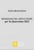 Messaggio per la Quaresima 2023