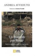 Un maestro per Samir. Storie di rinascita dalla Siria devastata
