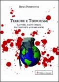 Terrore e terrorismi. La storia a mano armata dall'antichità ai giorni nostri
