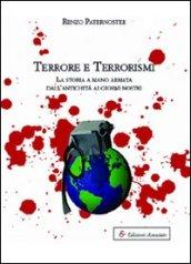 Terrore e terrorismi. La storia a mano armata dall'antichità ai giorni nostri
