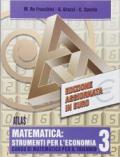 Matematica: strumenti per l'economia. Per gli Ist. Tecnici commerciali: 3