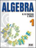 Algebra. Per le Scuole superiori. Con espansione online: 1