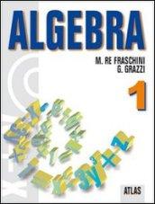 Algebra. Per le Scuole superiori. Con espansione online: 1