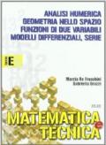 Matematica e tecnica. Tomo E: Modelli differenziali, analisi numerica e serie. Per gli Ist. Tecnici industriali