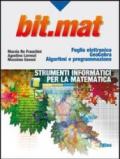 Bit.Mat. Strumenti informatici per la matematica. Per le Scuole superiori. Con espansione online