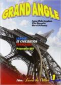 Grand angle. Langue et civilisation françaises. Livre de l'élève. Per le Scuole superiori: 1