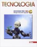 Tecnologia. Ediz. B.E.S. Con CD Audio. Per la Scuola media