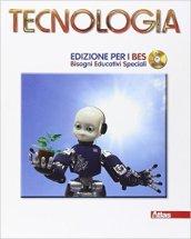 Tecnologia. Ediz. B.E.S. Con CD Audio. Per la Scuola media