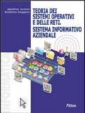 Teoria dei sistemi operativi delle reti. Sistema informativo aziendale. Per le Scuole superiori. Ediz. illustrata. Con espansione online