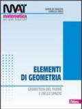 M.A.T. Elementi di geometria. Per le Scuole superiori