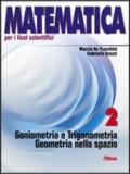 Matematica per i Licei scientifici. Con espansione online: 2