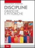 Discipline grafiche e pittoriche. Con espansione online