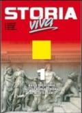 Storia viva. Per le Scuole superiori. Con espansione online: 1