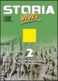 Storia viva. Per le Scuole superiori. Con espansione online: 2