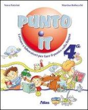 Punto it. Letture e laboratorio per fare il punto sulla lingua. Per la 4ª classe elementare. Con espansione online