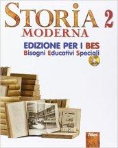 Storia. Ediz. B.E.S. Con CD Audio. Per la Scuola media. 2.Moderna