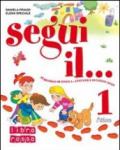 Segui il... Percorso di lingua-Finestra sui linguaggi. Per la 1ª classe elementare. Con espansione online