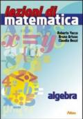 Lezioni di matematica. Algebra. Per la Scuola media. Con espansione online