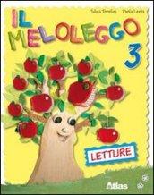 Il meloleggo. Per la 3ª classe elementare. Con espansione online