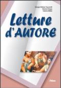 Letture d'autore. Racconto e romanzo-Poesia e teatro-Laboratorio di scrittura. Per le Scuole superiori. Con espansione online