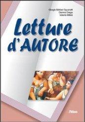 Letture d'autore. Racconto e romanzo-Poesia e teatro-Laboratorio di scrittura. Per le Scuole superiori. Con espansione online