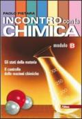 Incontro con la chimica. Tomo B. Per le Scuole superiori. Con espansione online