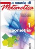 A scuola di matematica. Geometria. Per la Scuola media. Con espansione online