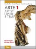 Arte. Artisti. Dalle origini all'arte gotica. Per le Scuole superiori. Con espansione online