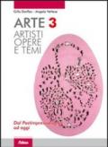 Arte. Artisti, opere e temi. Con espansione online. Vol. 3