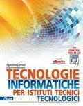 Tecnologie informatiche per istituti tecnici tecnologici. Con e-book. Con espansione online