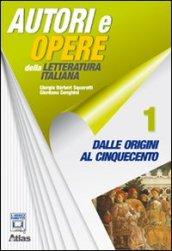 Autori e opere della letteratura italiana. Strumenti di analisi. Per le Scuole superiori. Con espansione online vol.1