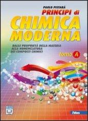 Principi di chimica moderna. Vol. A: Dalle proprietà della materia alla nomenclatura. Con espansione online