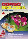 Corso di biologia. Livello base. Vol. A: Le basi-La cellula-La genetica. Per le Scuole superiori. Con espansione online