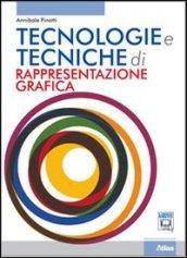 Tecnologie e tecniche di rappresentazione grafica. Con espansione online