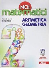 Noi matematici. Aritmetica. Geometria. Per la Scuola media. Con e-book. Con espansione online