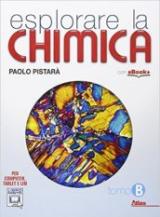Esplorare la chimica. Tomo B. Con e-book. Con espansione online. Vol. 2
