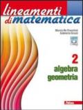 Lineamenti di matematica. Algebra-Geometria. Con espansione online. Vol. 2