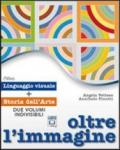 Oltre l'immagine. Linguaggio e storia dell'arte. Con 30 schede. Per la Scuola media. Con espansione online