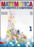 Matematica per obiettivi e competenze. Per la Scuola media. Con espansione online