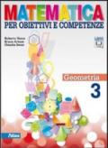 Matematica per obiettivi e competenze. Per la Scuola media. Con espansione online