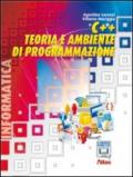 C++. Teoria e ambiente di programmazione. Con espansione online