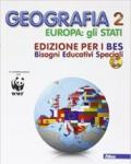 Geografia. Ediz. B.E.S. Con CD Audio. Per la Scuola media. 2.Europa gli stati