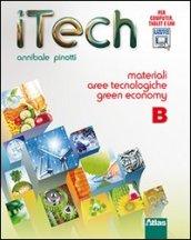 Itech. Tomo B: Materiali aree tecnologiche green economy. Per la Scuola media. Con espansione online