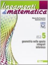 Lineamenti di matematica. Con espansione online. Vol. 3: Geometria nello spazio-Integrali-Inferenza.