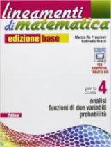 Lineamenti di matematica. Ediz. base. Con e-book. Con espansione online. Vol. 2: Analisi funzioni di due variabili-Probabilità.