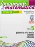 Lineamenti di matematica. Ediz. base. Con e-book. Con espansione online. Vol. 5: Geometria nello spazio-Integrali-Inferenza.