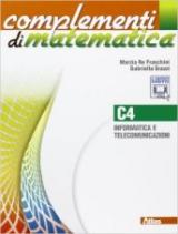 Complementi di matematica. Modulo C4. Con espansione online. Per le Scuole superiori