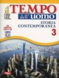 Il tempo dell'uomo. Con laboratorio. Con e-book. Con espansione online. Vol. 3: Storia contemporanea.